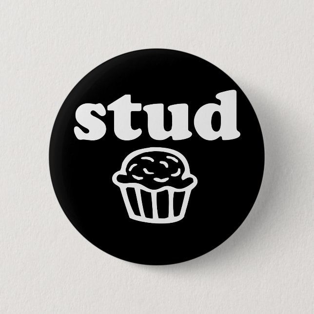 Stud Muffin 2 Inch Round Button (Front)