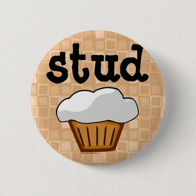 Stud Muffin 2 Inch Round Button (Front)