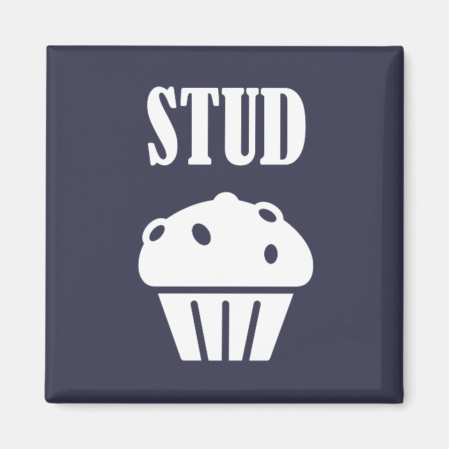 STUD Muffin Manly Magnet (Front)