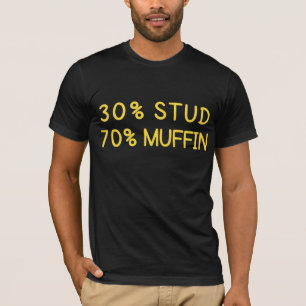 Stud Muffin T-Shirt