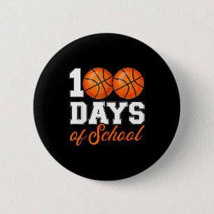 Student Basketball 100 School Teacher 100th Day Da 2 Inch Round Button