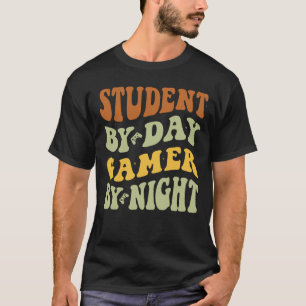 Student By Day Gamer By Night, Graduate Gaming T-Shirt