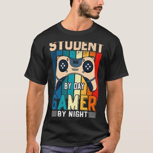 Student By Day Gamer By Night Meme For Gamers 2 T-Shirt (Front)