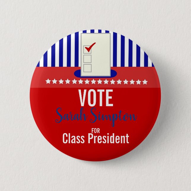Student Council Election vote class president 2 Inch Round Button (Front)