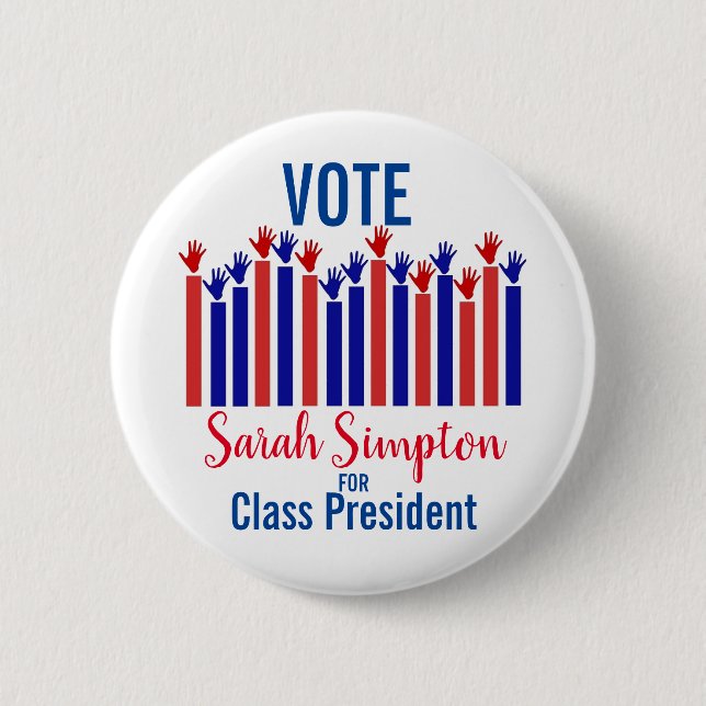 Student Council Election vote class president 2 Inch Round Button (Front)