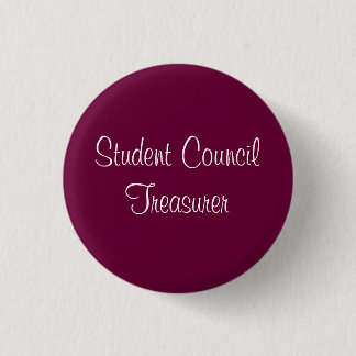 Student Council Treasurer 1 Inch Round Button