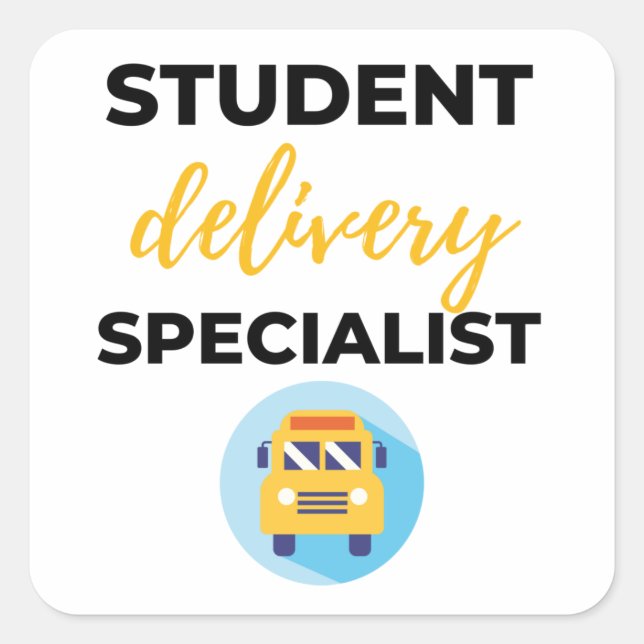 Student Delivery Specialist bl Square Sticker (Front)