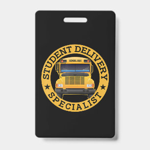 Student Delivery Specialist Funny School Bus Drive Badge