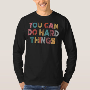 Student Exam Teacher Testing Day You Can Do Hard T T-Shirt