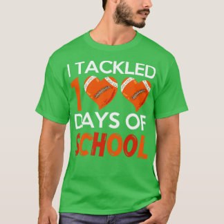 Student Funny Fan I Tackled 100 Days Of School T-Shirt