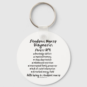 Student Nurse Diagnosis: Stress Keychain