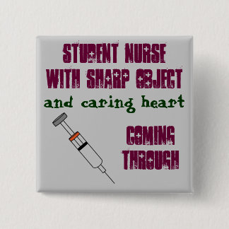 Student nurse with syringe 2 inch square button