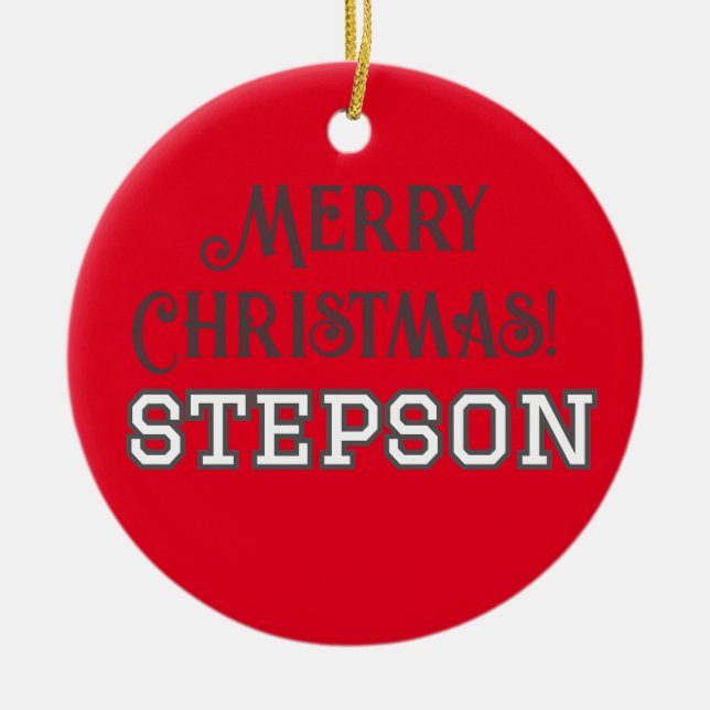 Student Typography Merry Christmas Stepson Ceramic Ornament (Front)