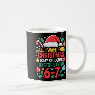Students Saying 67 Meme Six Seven Funny Christmas  Coffee Mug