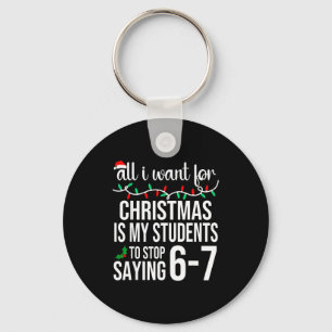Students Saying 67 Six Seven Funny Meme Teacher Ch Keychain