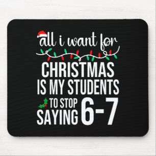 Students Saying 67 Six Seven Funny Meme Teacher Ch Mouse Pad