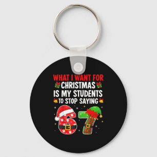 Students Saying 6-7 67 Six Seven Funny Teacher Chr Keychain
