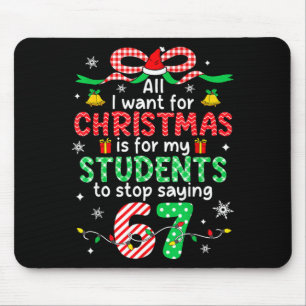 Students Saying 6-7 67 Six Seven Funny Teacher Chr Mouse Pad