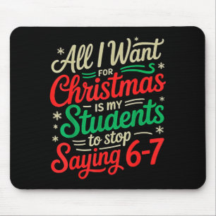 Students Saying 6-7 67 Six Seven Funny Teacher Chr Mouse Pad