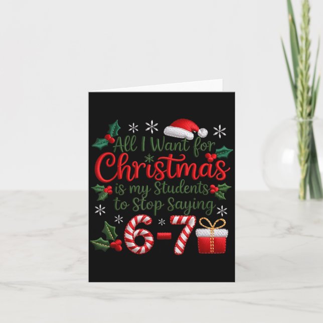 Students Saying 6-7 67 Six Seven Funny Teachers Ch Card (Front)