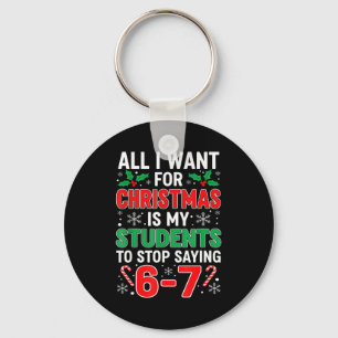 Students Saying 6-7 67 Six Seven Funny Xma Teacher Keychain