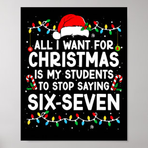 Students Saying 6-7 67 Six Seven Meme Teacher Chri Poster