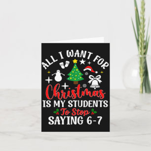 Students Saying 6-7 67 Six Seven Teacher Funny Chr Card