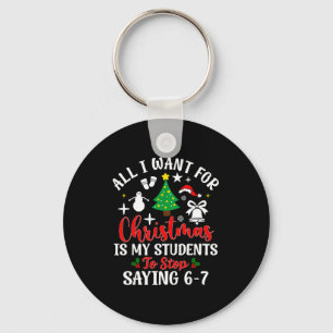 Students Saying 6-7 67 Six Seven Teacher Funny Chr Keychain