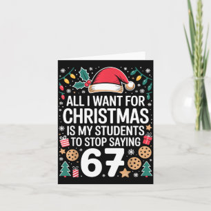 Students Saying 6-7 Funny Six Seven Teacher Christ Card
