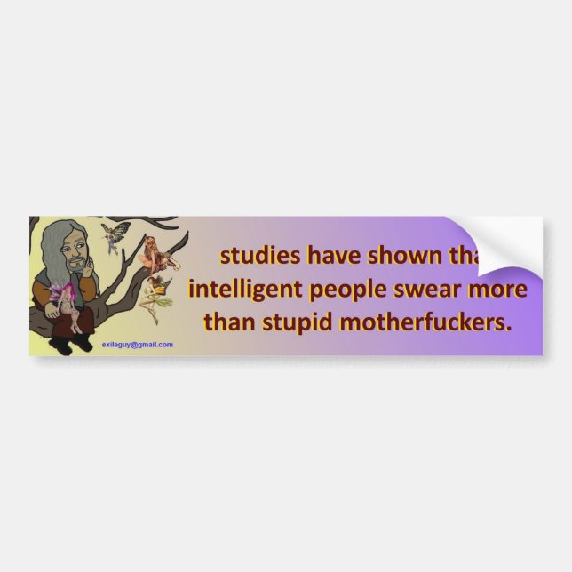 studies have shown... bumper sticker (Front)