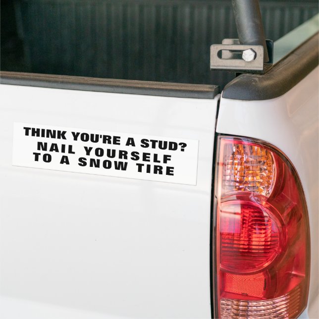 Studs Are For Snow Tires Bumper Sticker (On Truck)