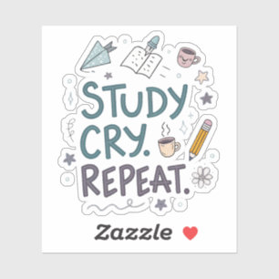 Study Cry Repeat Relatable Student Sticker