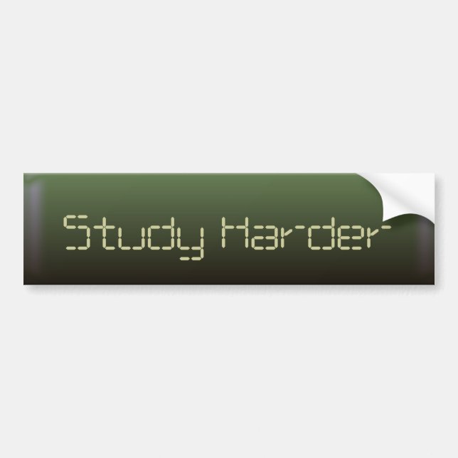 Study Harder Bumper Sticker (Front)