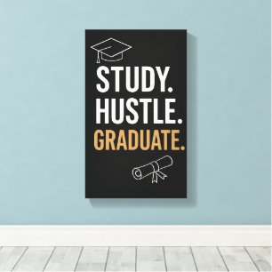 Study Hustle Graduate – Motivational Student Wall Canvas Print