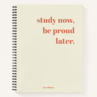 Study Now, Be Proud Later Retro Trendy Stylish Notebook
