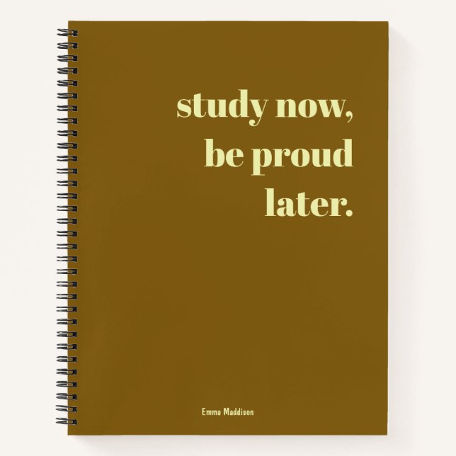 Study Now, Be Proud Later Retro Vintage Brown Notebook (Front)