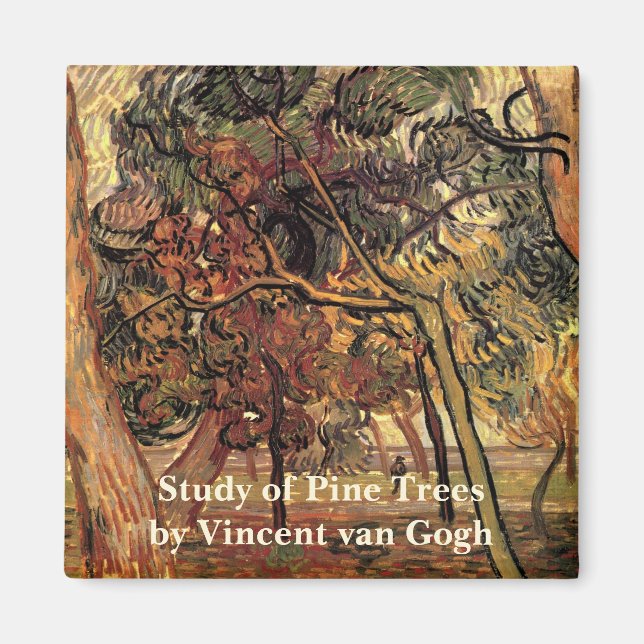 Study of Pine Trees by Vincent van Gogh Magnet (Front)