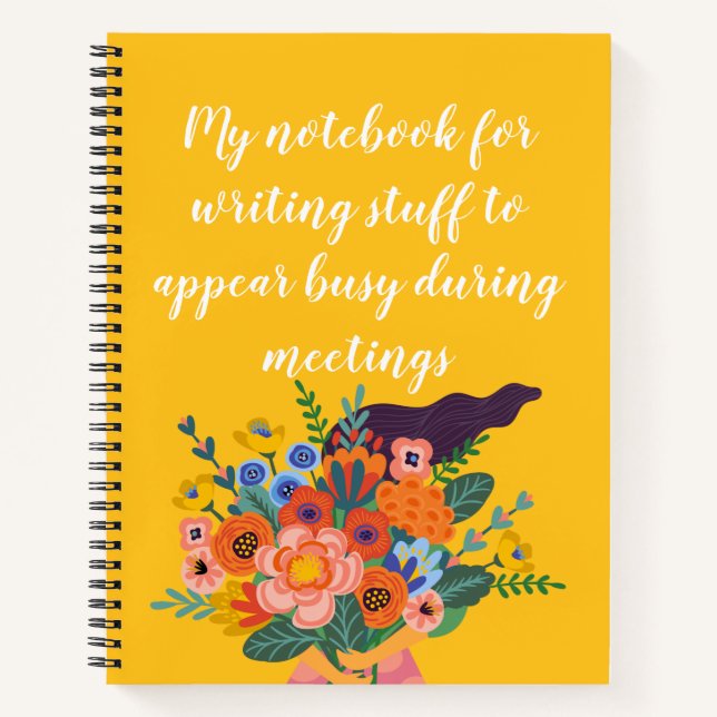 Stuff To Appear Busy During Meetings Funny Work Notebook (Front)