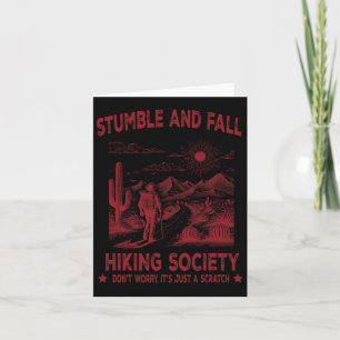 Stumble And Fall Hiking Society Don't Worry It's A Card