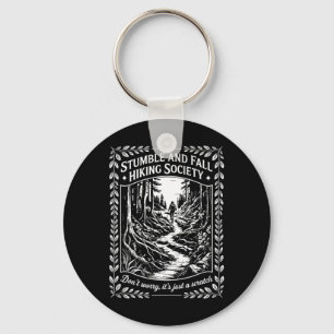 Stumble And Fall Hiking Society Don't Worry Mounta Keychain