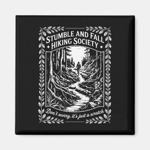 Stumble And Fall Hiking Society Don't Worry Mounta Magnet