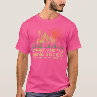 Stumble And Fall Hiking Society Don'T Worry T-Shirt