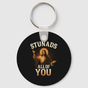 Stunads All Of You Funny Jesus Silhouette Sarcasti Keychain
