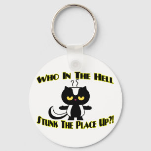 Stunk The Place Up Keychain