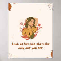 Stunning Woman Poster: The Only One You See