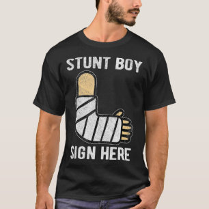 Stunt Boy Sign Here Get Well Soon Broken Arm Surge T-Shirt