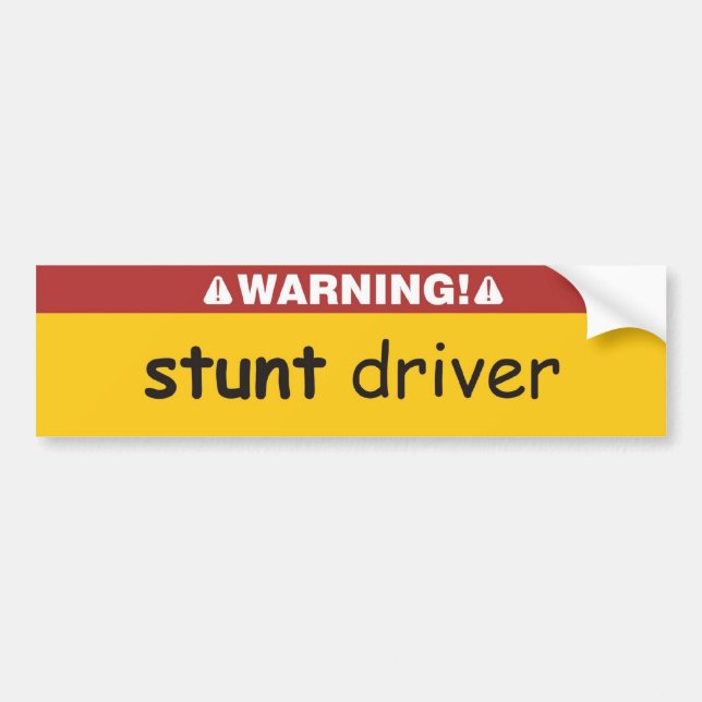 stunt driver bumper sticker (Front)