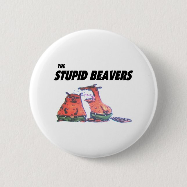 Stupid Beavers Button (Front)