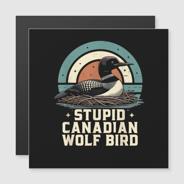 Stupid Canadian Wolf Bird  (Front/Back)