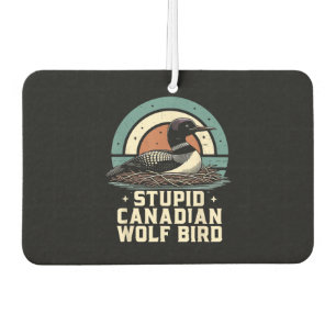 Stupid Canadian Wolf Bird Air Freshener